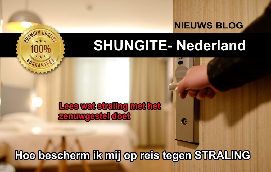 Informatie Shungite 7 Hoe bescherm ik mij op reis tegen straling